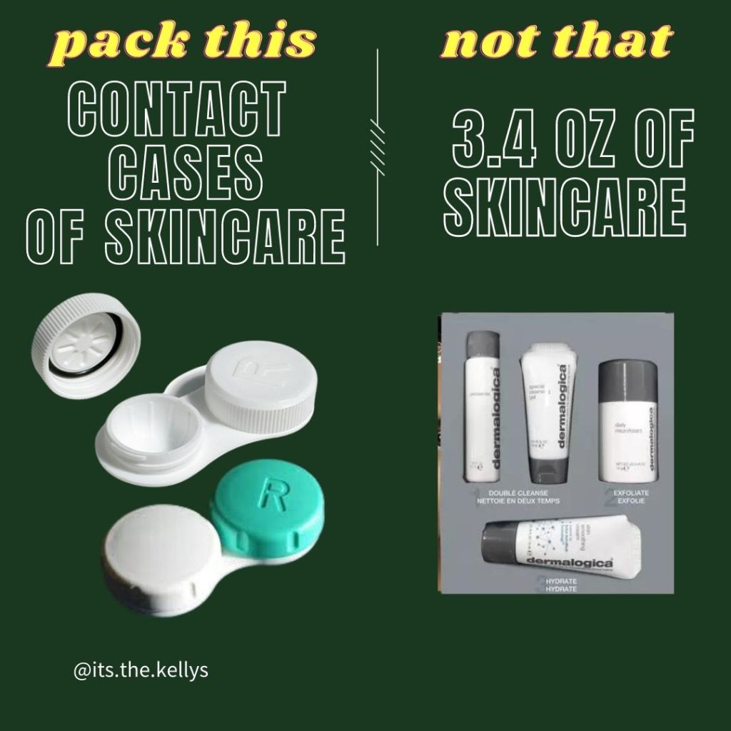pack contact lens cases for skincare instead of travel size versions of skincare